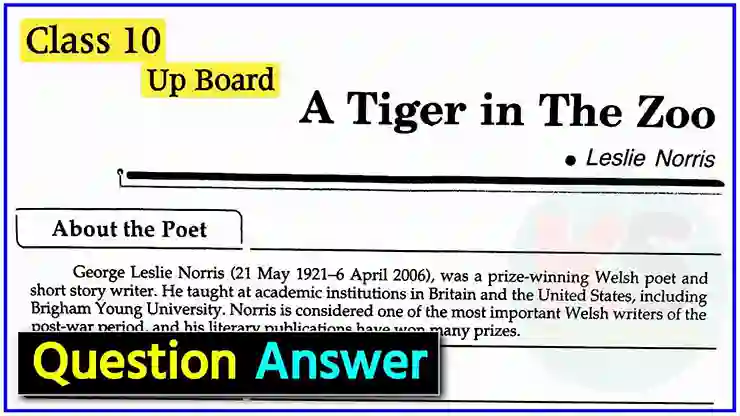 A Tiger in The Zoo Class 10 Question Answer Up Board