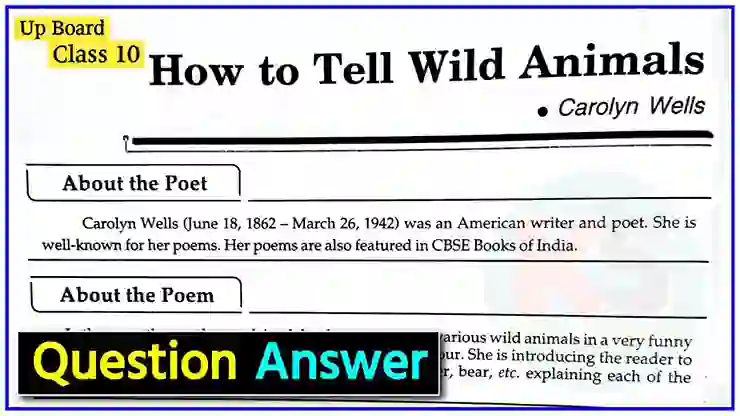 How to Tell Wild Animals Class 10 Question Answer Up Board | Class 10 NCERT  English First Flight Poetry Chapter 4 Questions and Answers » Khulkar  Seekhen