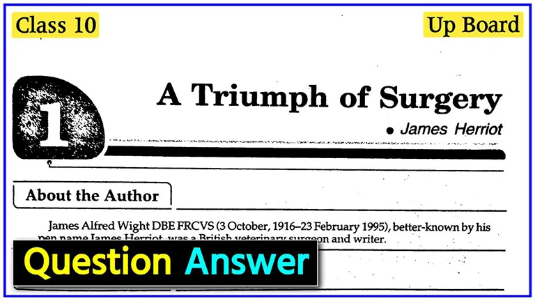 a-triumph-of-surgery-class-10-question-answer-up-board-class-10-ncert