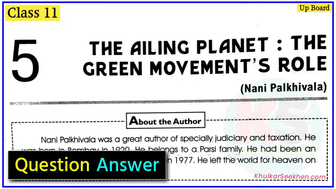 The Ailing Planet Class 11 Question Answer Up Board