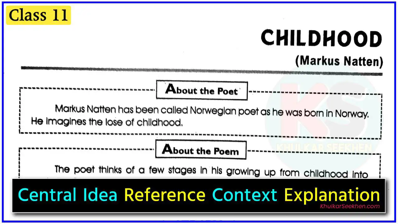 Childhood Central Idea & Reference to Context Questions