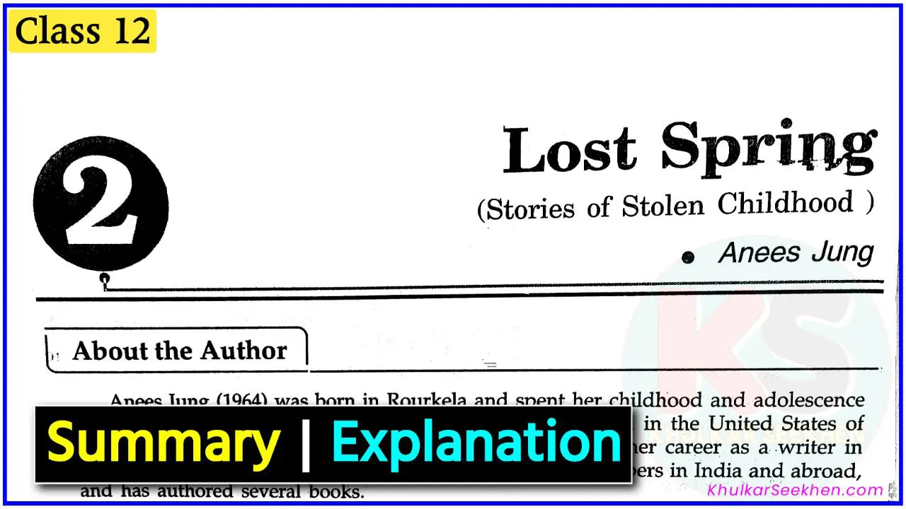 Lost Spring Class 12 Hindi Summary & Explanation