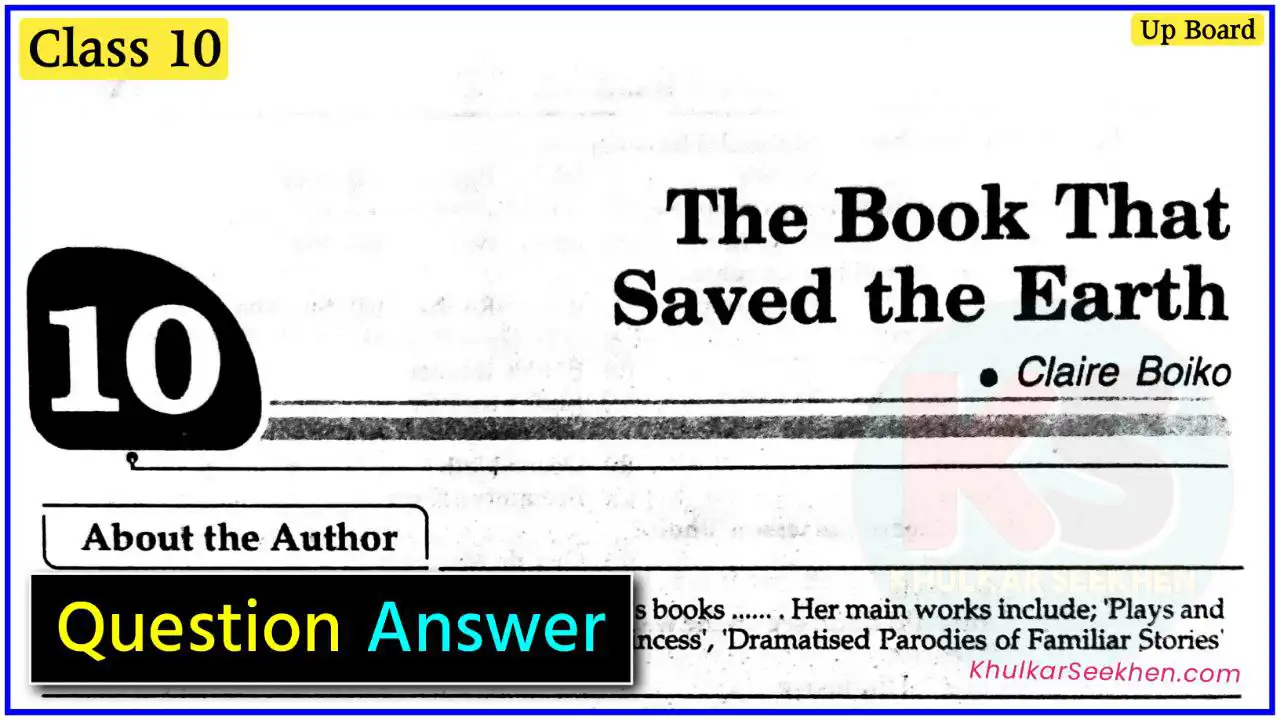 The Book That Saved the Earth Class 10 Question Answer Up Board