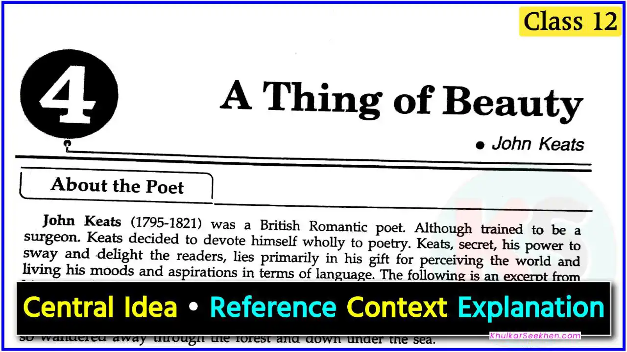 A Thing of Beauty Central Idea, Reference Context Explanation
