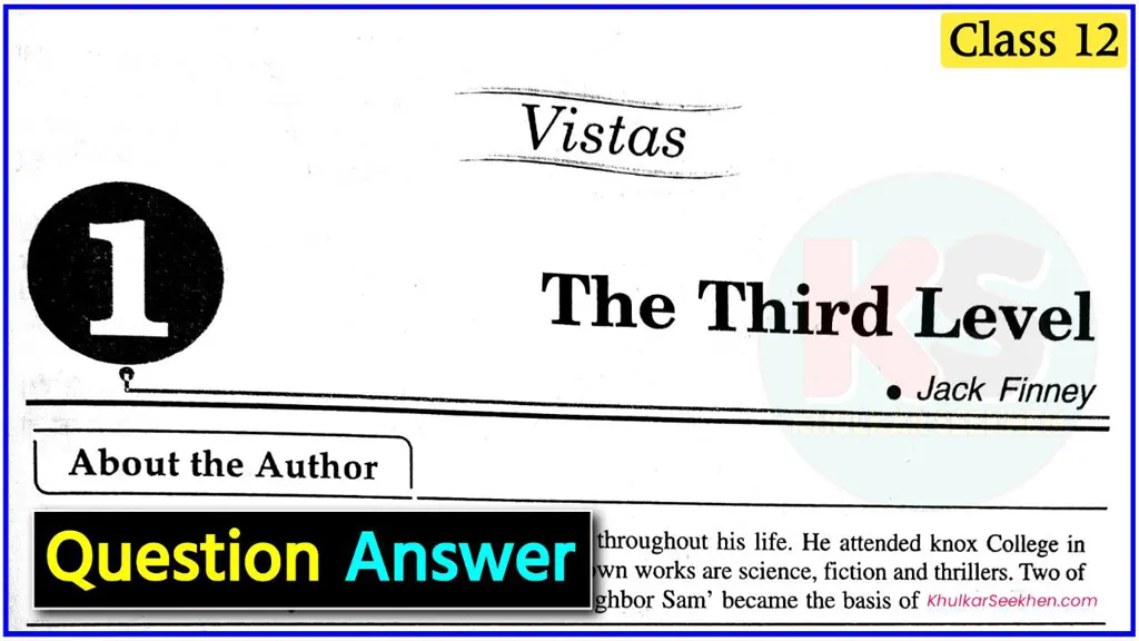 The Third Level Class 12 Question Answer Up Board