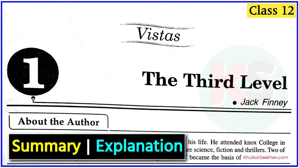 The Third Level Class 12 Summary & Explanation