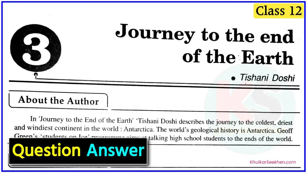 Journey to the end of the Earth Class 12 Question Answer Up Board NCERT English Vistas Chapter 3 Questions and Answers