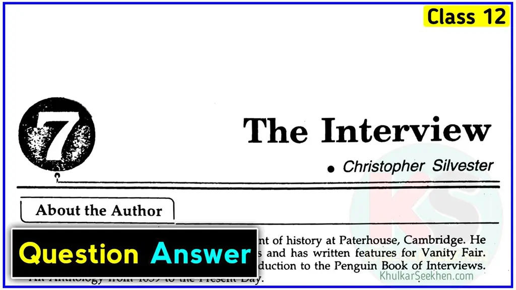 The interview Class 12 Question Answer Up Board NCERT English Flamingo Prose Chapter 7 Questions and Answers Khulkar Seekhen
