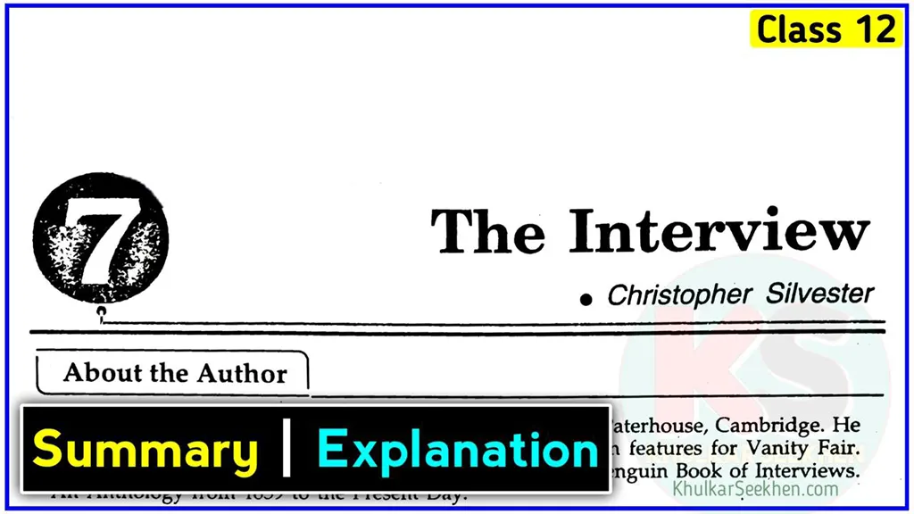 The Interview Class 12 Summary & Explanation NCERT English Flamingo Chapter 7 Khulkar Seekhen