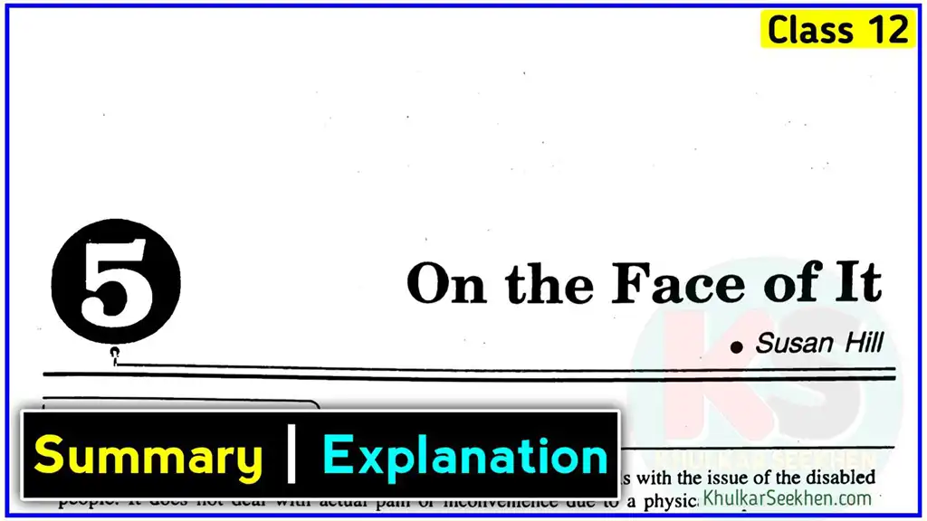 On The Face Of It Class 12 Summary & Expalanation