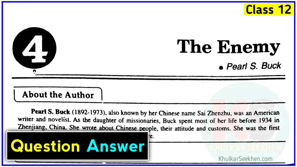 NCERT English Vistas Chapter 4 The Enemy Class 12 Question Answer Up Board | Khulkar Seekhen