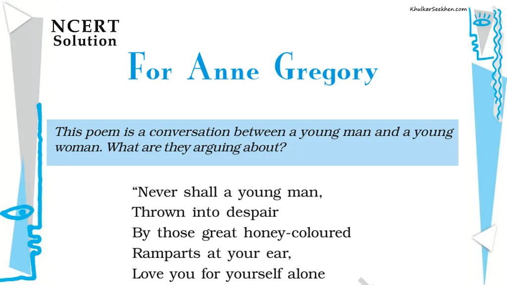 For Anne Gregory NCERT