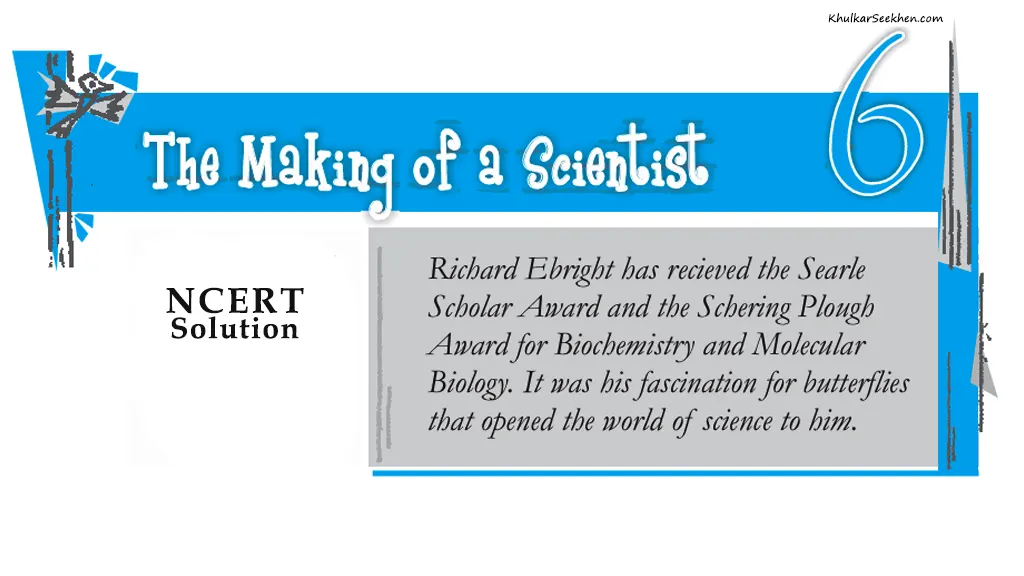 The Making of a Scientist NCERT